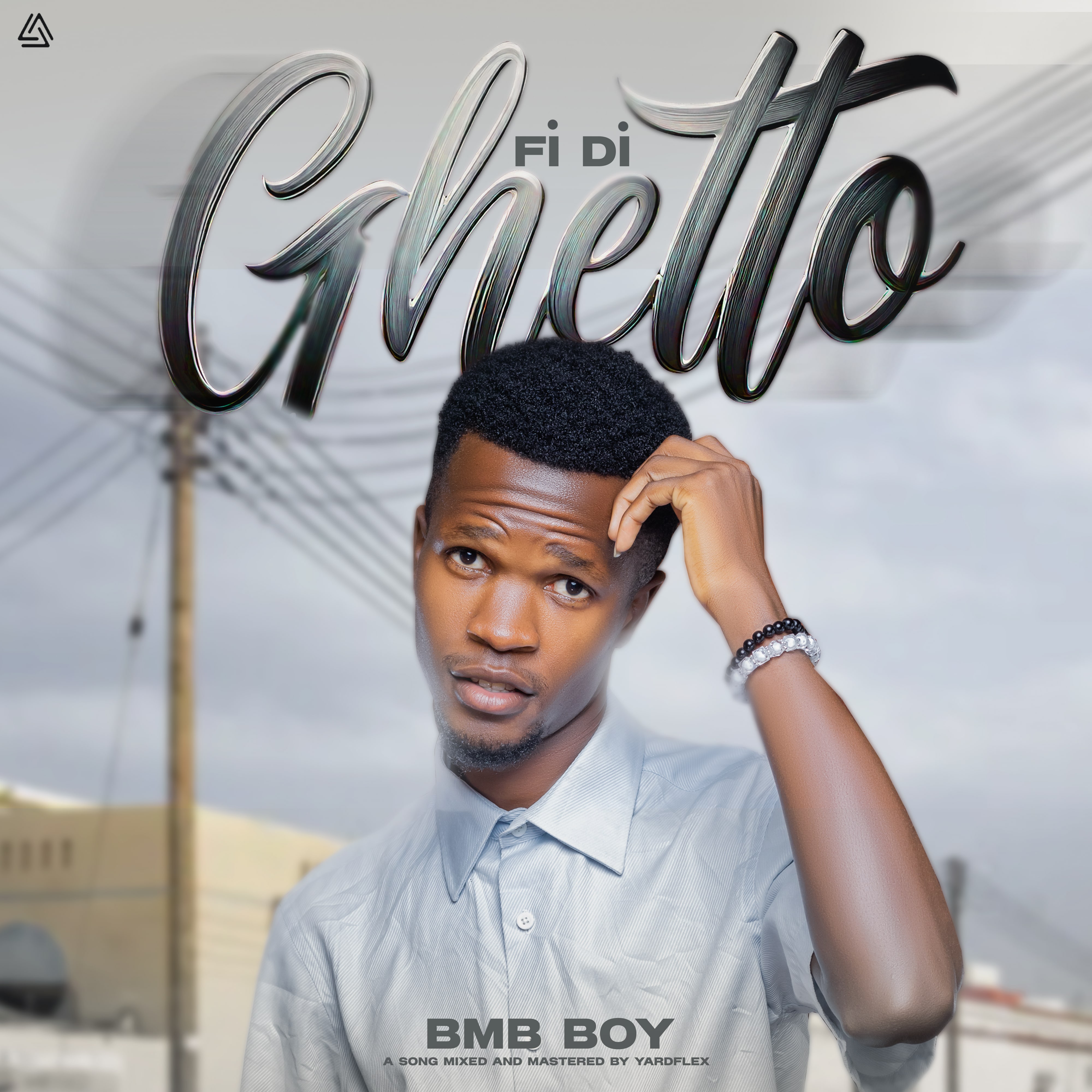 Fi Di Ghetto (Prod by Yardflex)